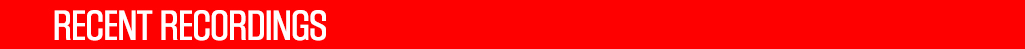 Latest Recordings